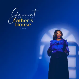 Father's House (Live) by Janet Manyowa