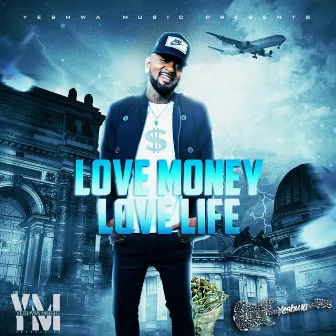 Love Money Love Life by Yeshwa