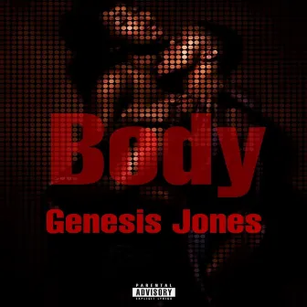 Body by Genesis Jones