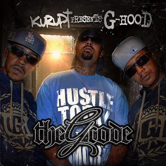 Kurupt Presents - The G Code by G-Hood