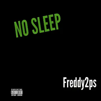 No Sleep by Freddy2ps