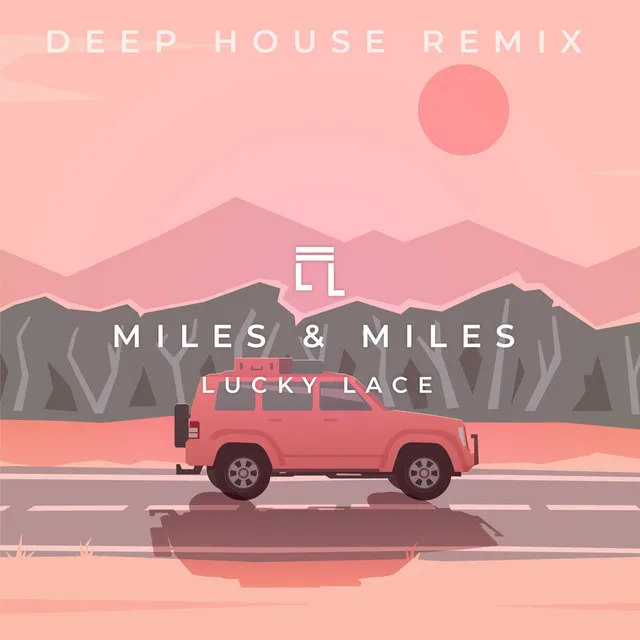 Miles & Miles - Deep House Remix