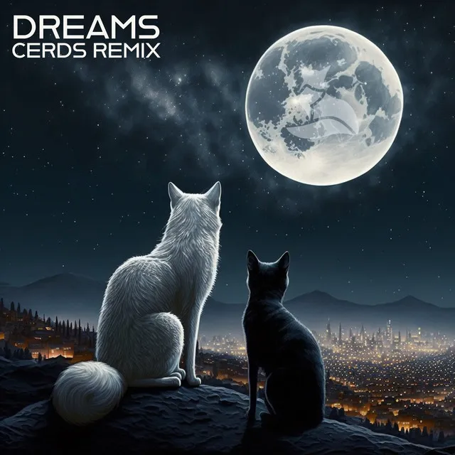 Dreams - Cerds Remix