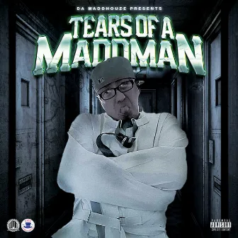 Tears of a Maddman by DEZZ