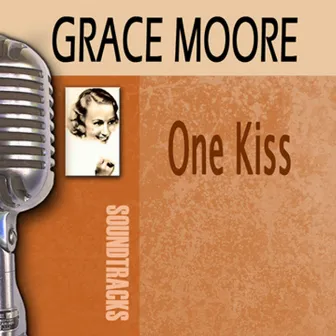 One Kiss by Grace Moore