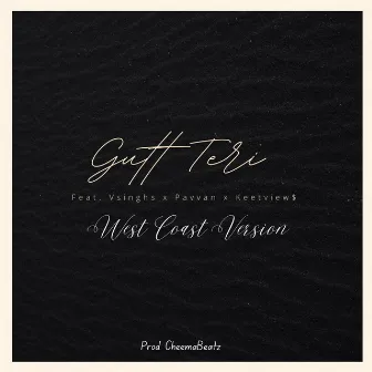 Gutt Teri (West Coast) by CheemaBeatz