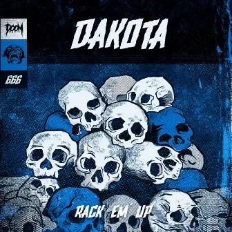 Rack 'Em Up by Dakota