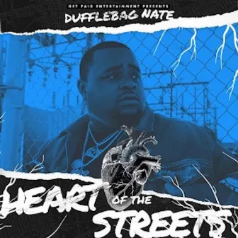 Heart Of The Streets by DuffleBag Nate