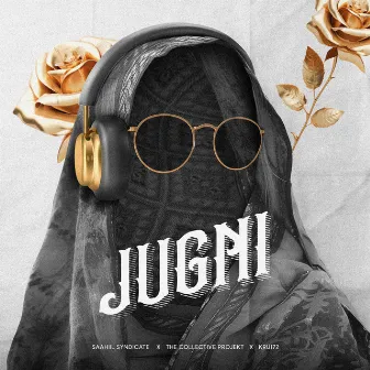 Jugni by Saahiil Syndicate