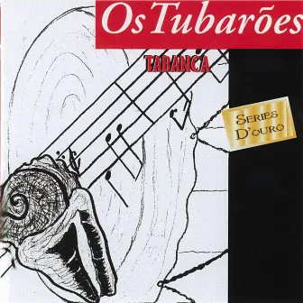 Tabanca by Os Tubarões