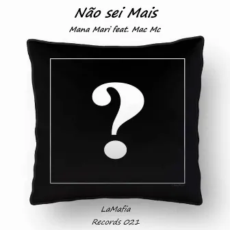 Não sei Mais by Mac Mc