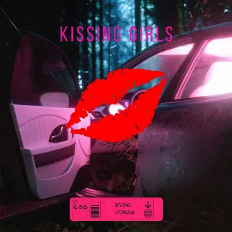 Kissing Girls by Kvng Jumar