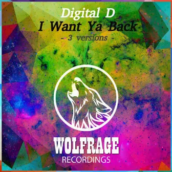 I Want Ya Back by Digital D