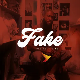 Fake by Big TC