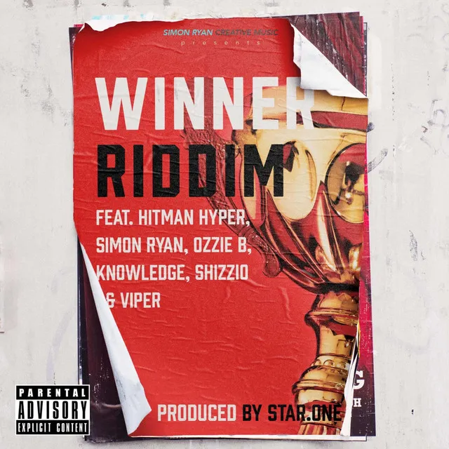 WINNER RIDDIM - Explicit Lyrics Version