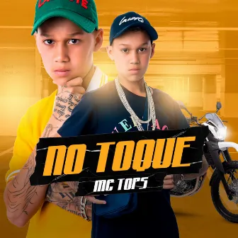 No Toque by Mc Tops