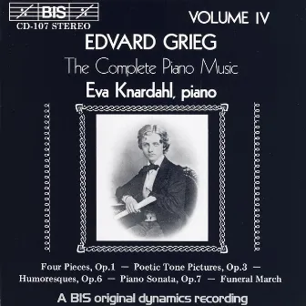 Grieg: Complete Piano Music, Vol. 4 by Eva Knardahl