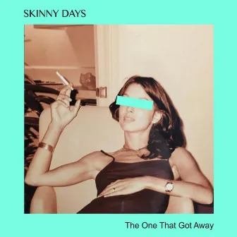 The One That Got Away (feat. Emilie Adams) by Skinny Days