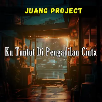 DJ Ku Tuntut Di Pengadilan Cinta by Shandy Putra