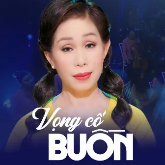 Vọng Cổ Buồn by Kim