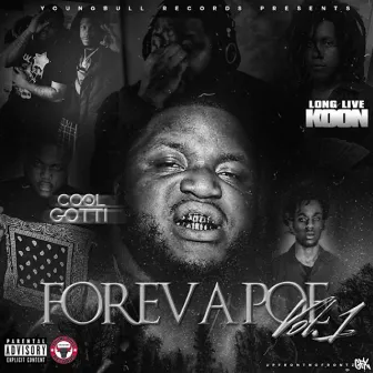 Foreva Poe, Vol. 1 by Cool Gotti