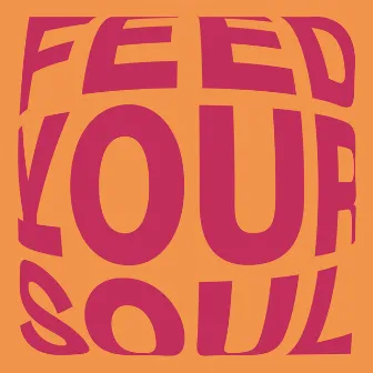 Feed Your Soul by Jen Payne