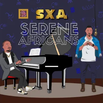 Serene Africans by Sxa