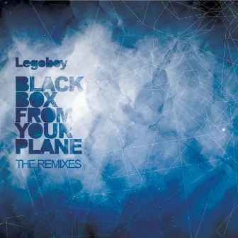 Black Box From Your Plane The Remixes by Lego Boy