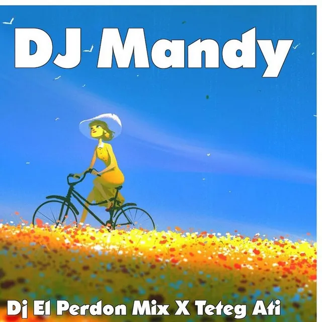 Dj El Perdon Mix X Teteg Ati