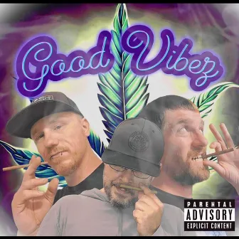 Good Vibez by Jā-WrK