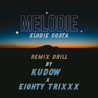 Mélodie (Remix Drill) by Eighty Trixxx