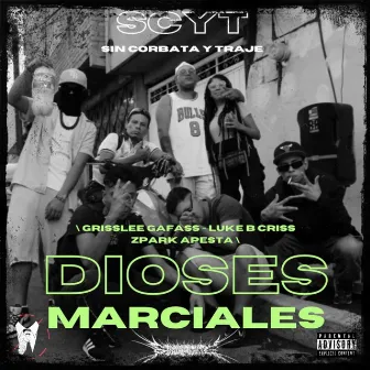 Dioses Marciales by ZPARK APESTA