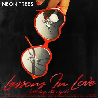 Lessons In Love (All Day, All Night) [The Remixes] by Neon Trees