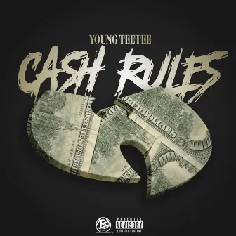 Cash Rules by Young TeeTee