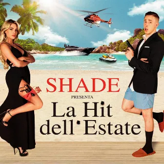 La hit dell'estate by Shade