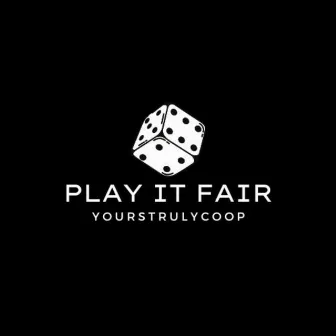 Play It Fair by YoursTrulyCoop