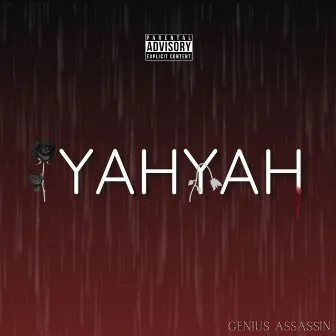 IYAHYAH by Genius Assassin