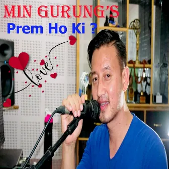 Prem Ho Ki? by Min Gurung