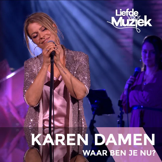 Waar Ben Je Nu? - Uit Liefde Voor Muziek