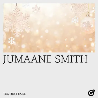 The First Noel by Jumaane Smith