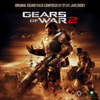 Gears of War 2 (Original Soundtrack) by Steve Jablonsky