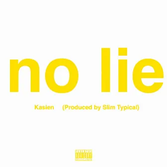 No Lie (Sped up) by Slim Typical