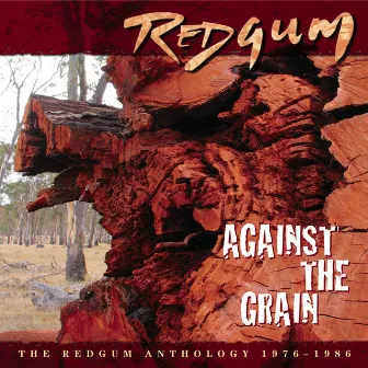 Against The Grain (The Redgum Anthology 1976-1986) by Redgum