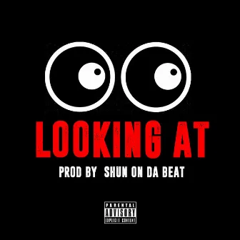 Lookin' At by Jroc Obama