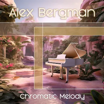 Chromatic Melody by Alex Bergman