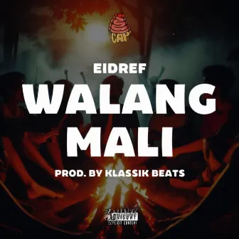 Walang Mali by Eidref