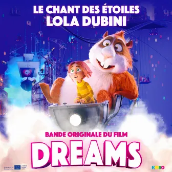 Le chant des étoiles (Bande originale du film ‘Dreams') by Lola Dubini