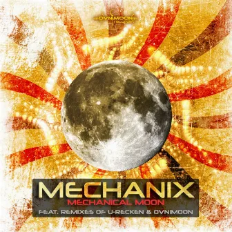 Mechanical Moon - Single by Mechanix