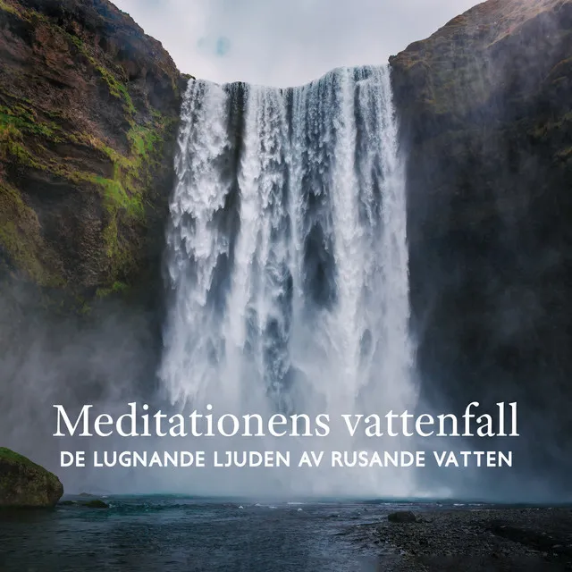 Meditationens vattenfall - De lugnande ljuden av rusande vatten (Waterfalls of Meditation - The Soothing Sounds of Rushing Waters)