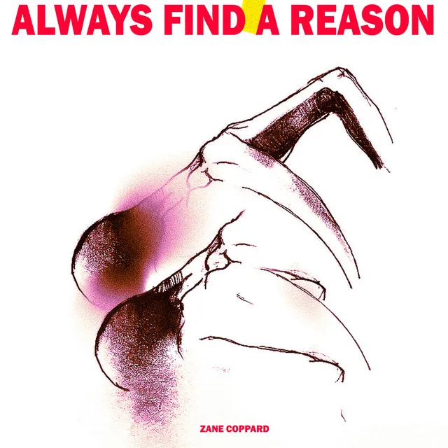 Always Find A Reason